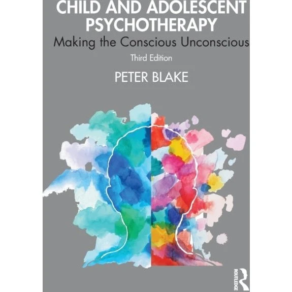 Child and Adolescent Psychotherapy - Peter Blake