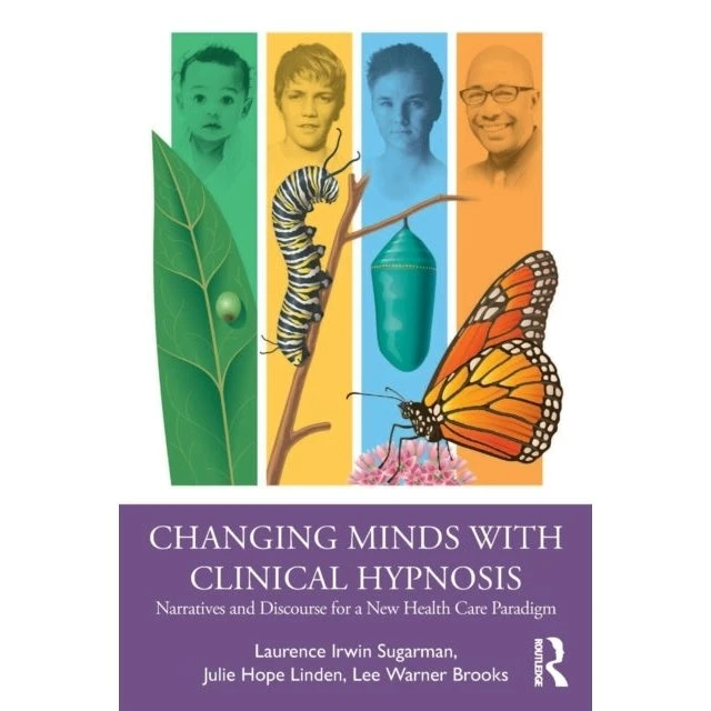 Changing Minds with Clinical Hypnosis - Laurence Sugarman m.fl.