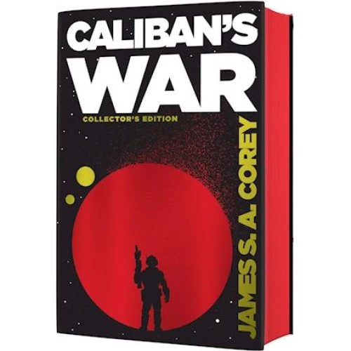 Caliban's War - James S. A. Corey - Special Edition Hardcover