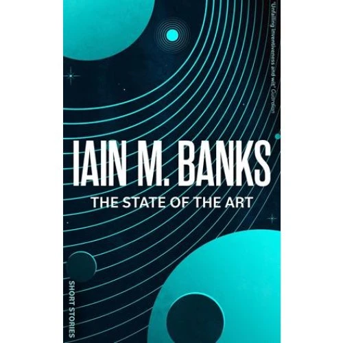 Iain M. Banks: The State Of The Art - Bog