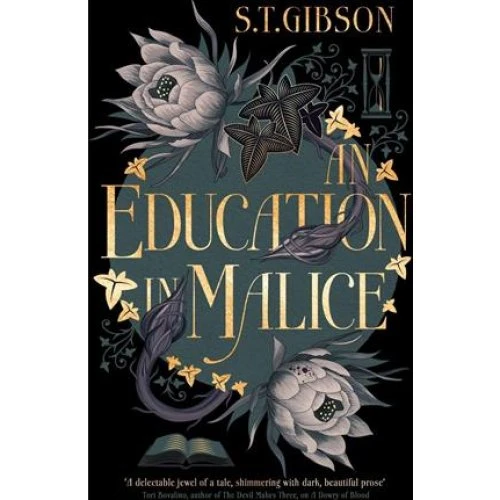 An Education in Malice af S. T. Gibson (Bog)