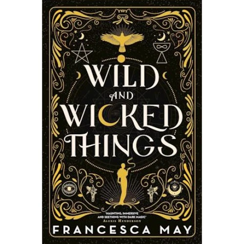 Wild and Wicked Things - Francesca May - Bog