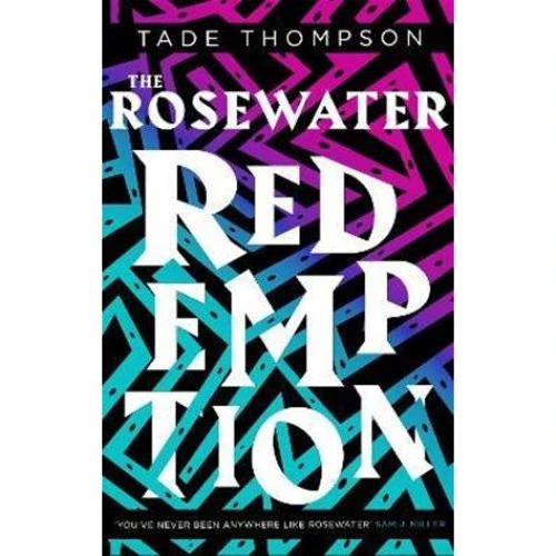 Tade Thompson: The Rosewater Redemption - Bog