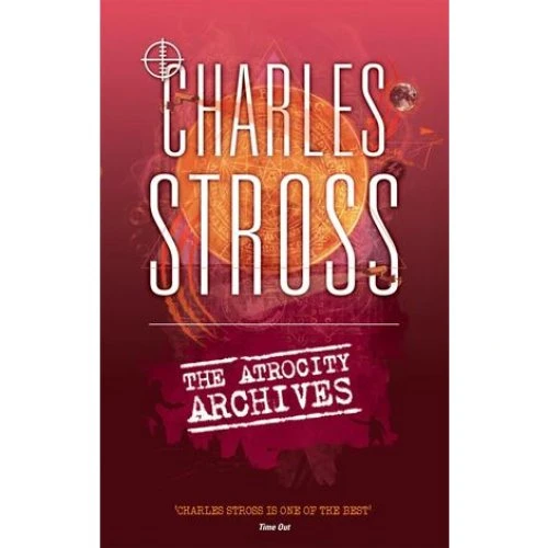 Charles Stross: The Atrocity Archives (Bog)