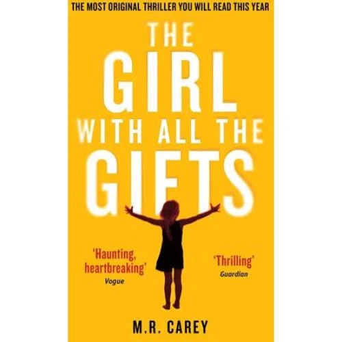 M. R. Carey: The Girl With All The Gifts - Bog