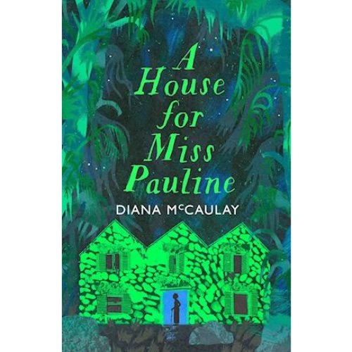 A House for Miss Pauline - Diana McCaulay - Bog