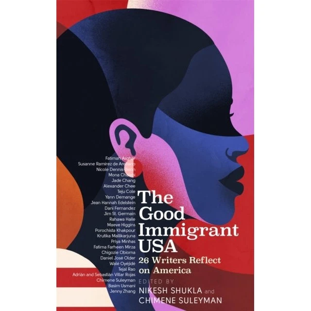 The Good Immigrant USA - Nikesh Shukla & Chimene Suleyman
