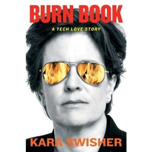 Kara Swisher: Burn Book - Bog
