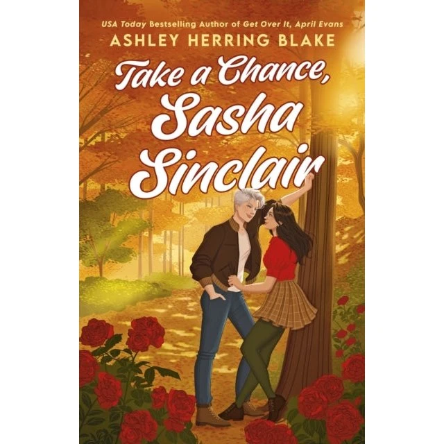 Ashley Herring Blake: Take a Chance, Sasha Sinclair