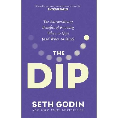 Seth Godin: The Dip - Bog