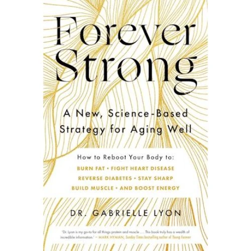 Forever Strong - Gabrielle Lyon (Bog)