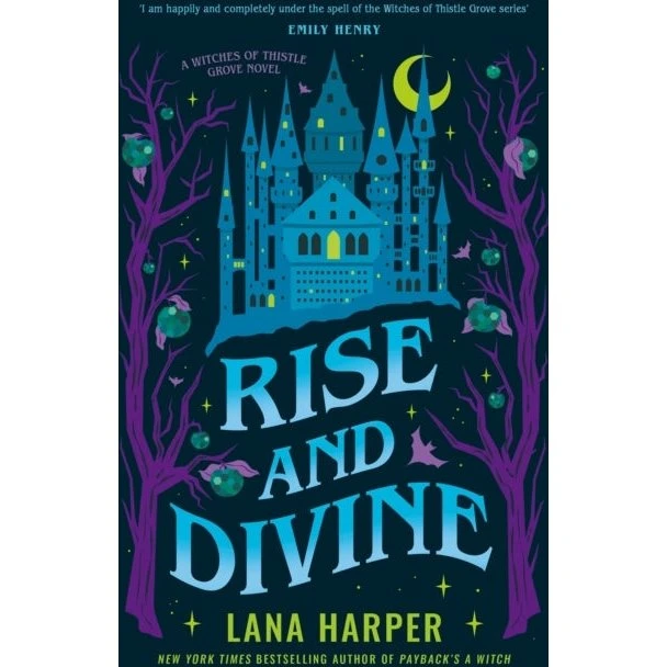 Lana Harper: Rise and Divine (Witches of Thistle Grove)