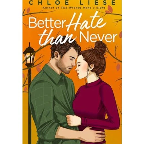 Chloe Liese: Better Hate Than Never (Bog)