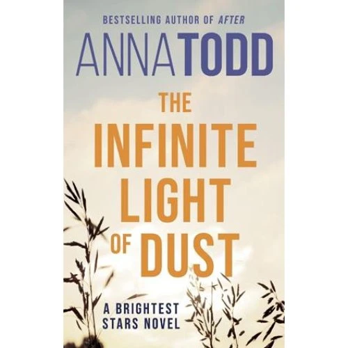 Anna Todd: The Infinite Light of Dust - Bog