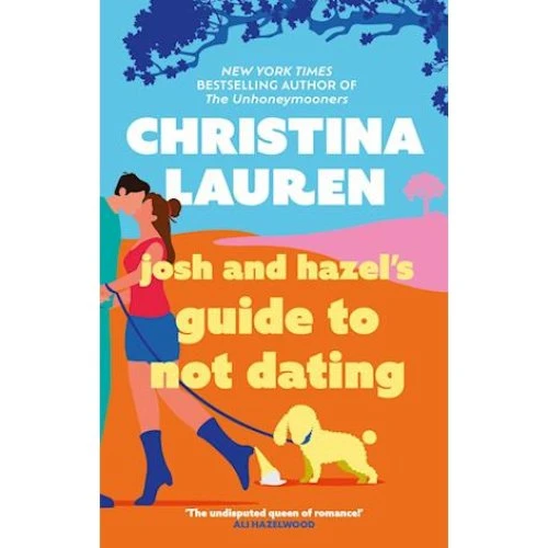 Christina Lauren: Josh and Hazel's Guide to Not Dating (Bog)