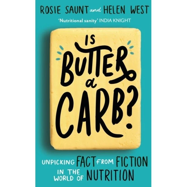 Is Butter a Carb? - Rosie Saunt & Helen West
