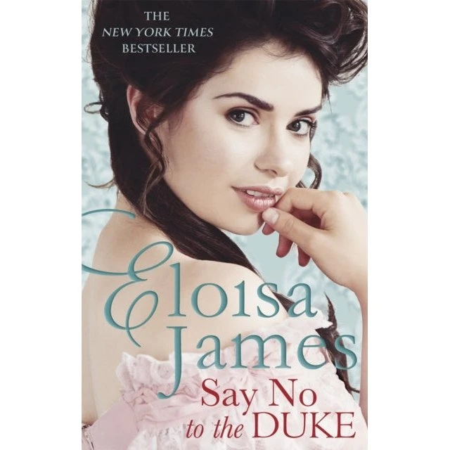 Say No to the Duke af Eloisa James