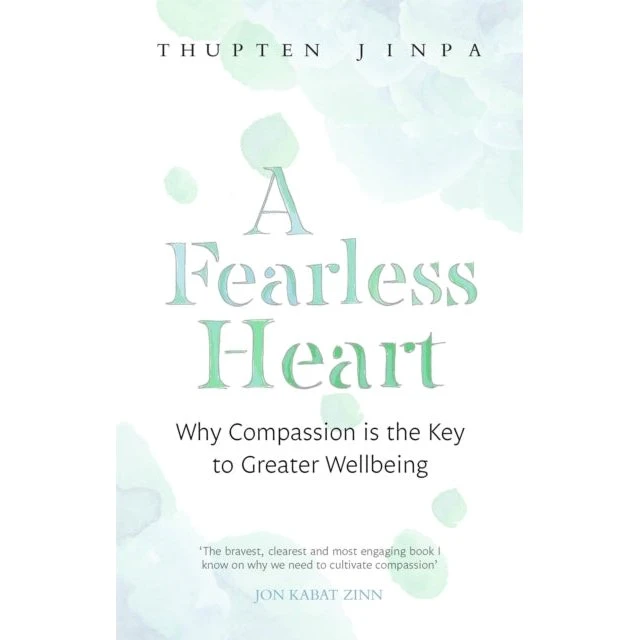 A Fearless Heart af Thupten Jinpa
