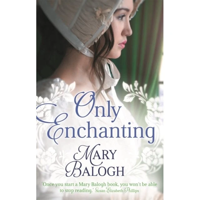 Mary Balogh: Only Enchanting (Trykt bog)