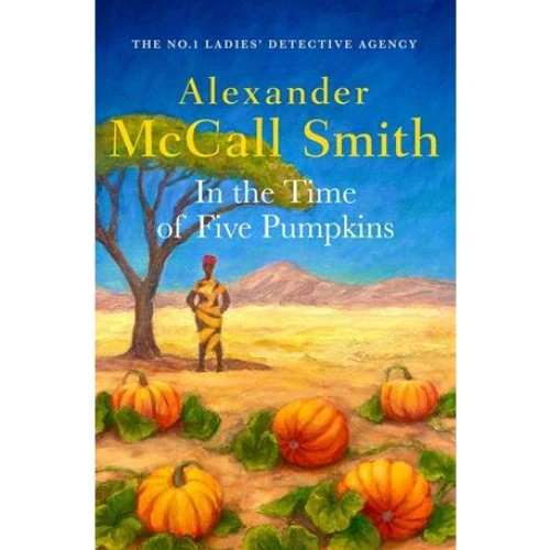 Alexander McCall Smith: In the Time of Five Pumpkins (Bog)