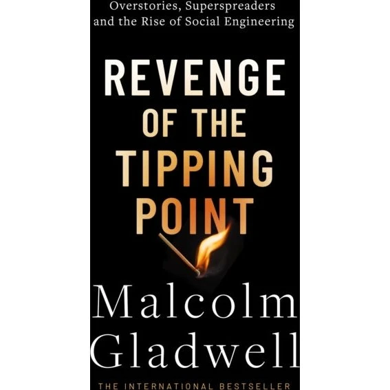 Malcolm Gladwell: Revenge of the Tipping Point