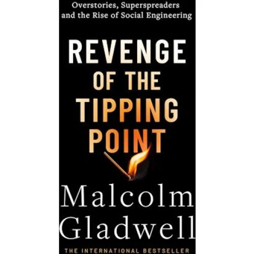 Malcolm Gladwell: Revenge of the Tipping Point (Bog)