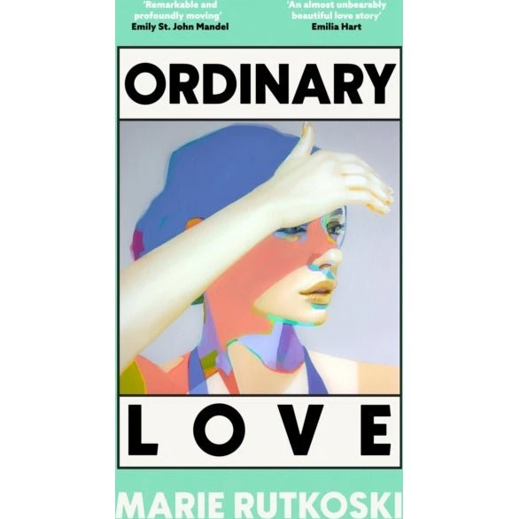 Marie Rutkoski: Ordinary Love - Trykt bog