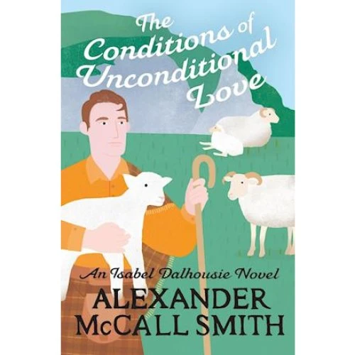 Alexander McCall Smith: The Conditions of Unconditional Love (Bog)