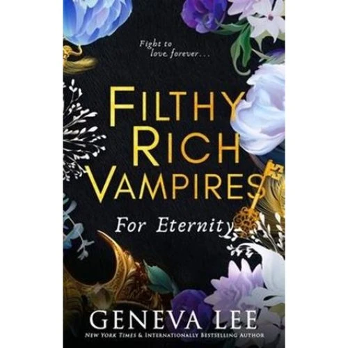 Geneva Lee: Filthy Rich Vampires: For Eternity (Bog)