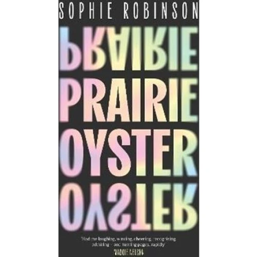 Sophie Robinson - Prairie Oyster (Bog)