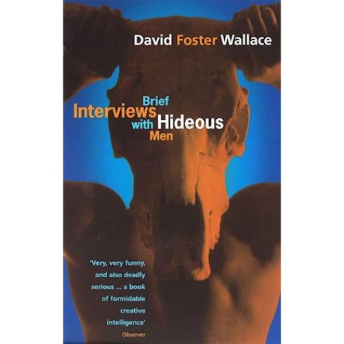 David Foster Wallace: Brief Interviews With Hideous Men (Bog)