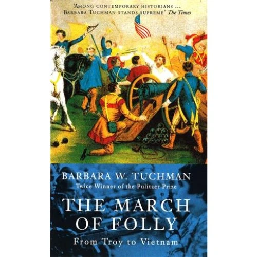 Barbara W. Tuchman - The March Of Folly - Bog