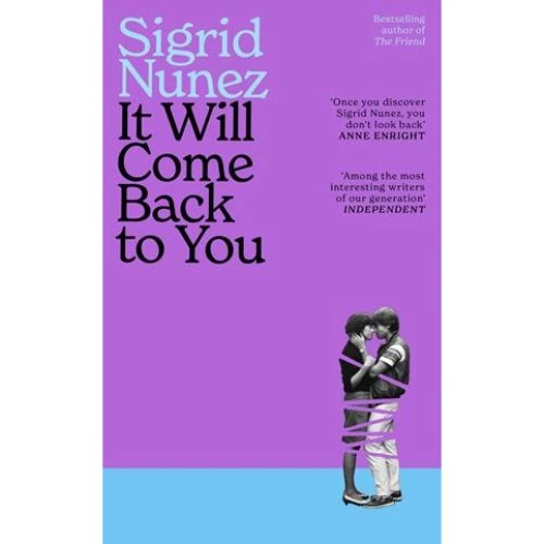 Sigrid Nunez - It Will Come Back to You - Bog