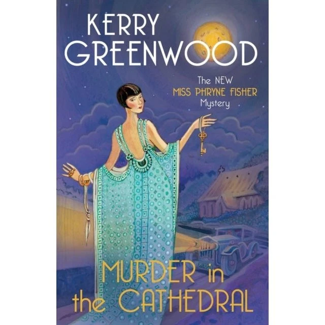 Kerry Greenwood: Murder in the Cathedral (Phryne Fisher)