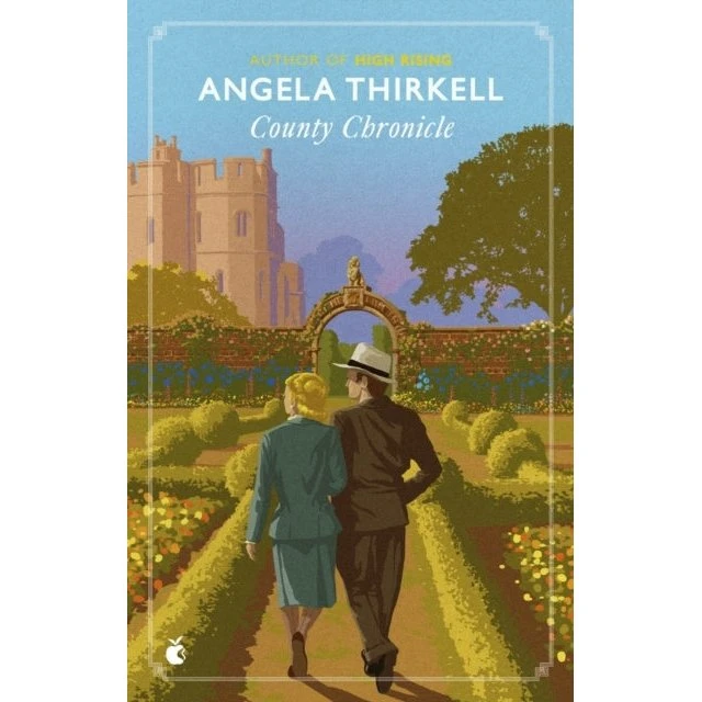 Angela Thirkell: County Chronicle (Virago Modern Classic)