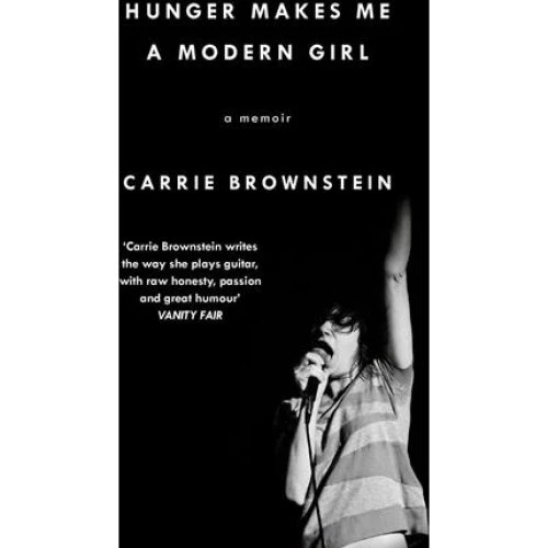 Carrie Brownstein: Hunger Makes Me a Modern Girl - Bog