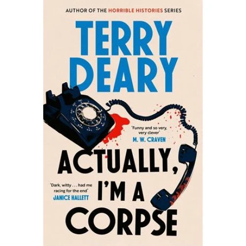 Terry Deary: Actually, I'm A Corpse - Bog
