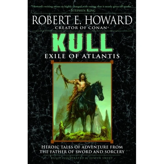 Kull - Robert E. Howard & Justin Sweet