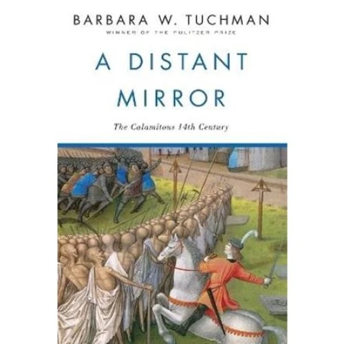 A Distant Mirror af Barbara W. Tuchman - Bog