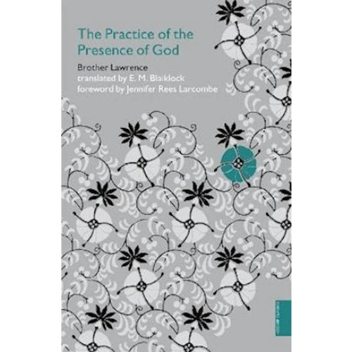 Practice of the Presence of God (Hodder Classics) - Brother Lawrence