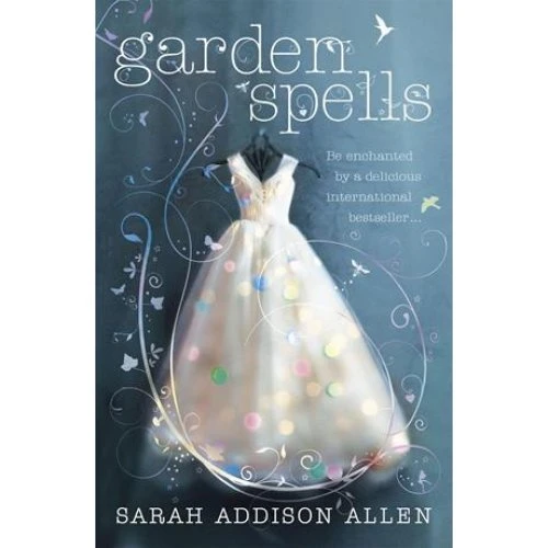 Sarah Addison Allen: Garden Spells - Bog