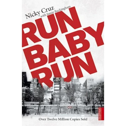 Run Baby Run - Nicky Cruz & Jamie Buckingham (Bog)