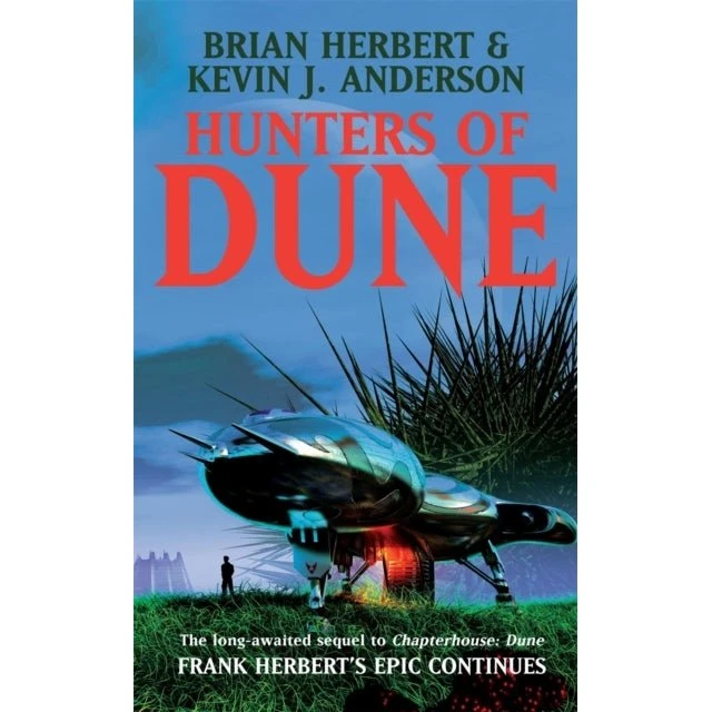 Hunters of Dune - Brian Herbert & Kevin J. Anderson
