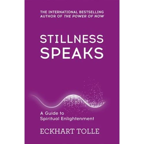 Eckhart Tolle - Stillness Speaks (Bog)