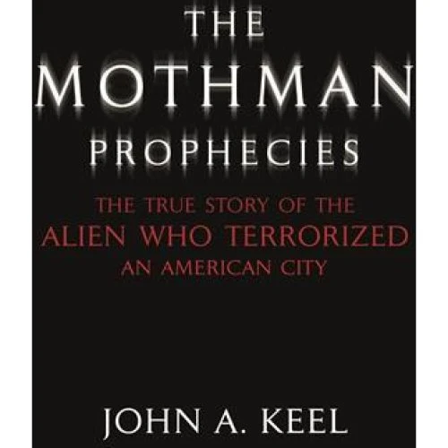 John A. Keel: The Mothman Prophecies - Bog