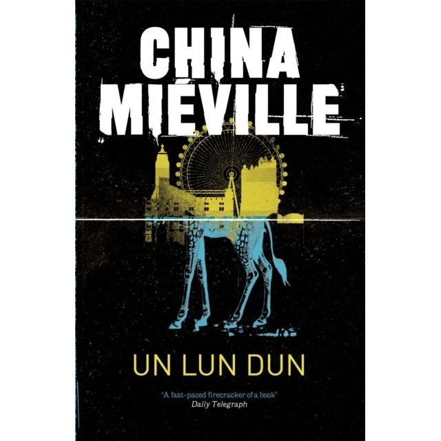 China Miéville: Un Lun Dun