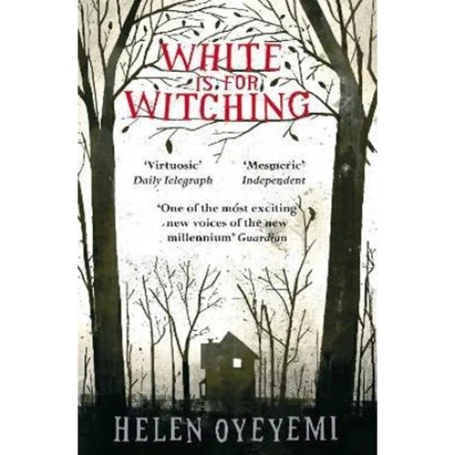 Helen Oyeyemi: White is for Witching - Bog
