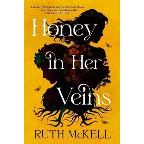 Ruth McKell: Honey in Her Veins - Bog