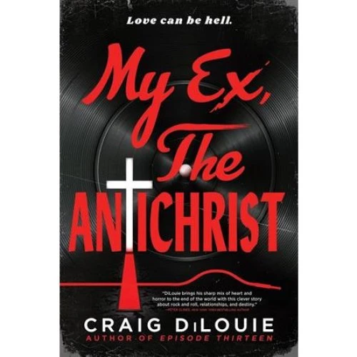 Craig DiLouie: My Ex, the Antichrist - Bog