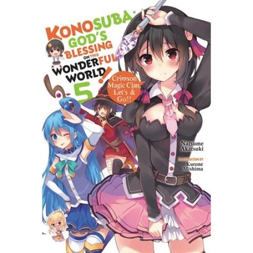 Konosuba: God's Blessing on This Wonderful World!, Vol. 5 (Novel)